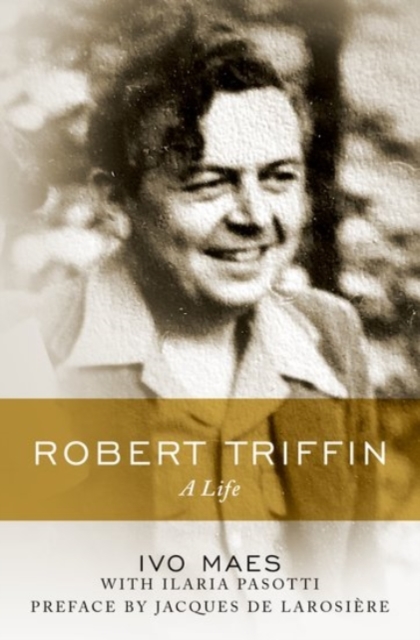 Robert Triffin : A Life, Hardback Book