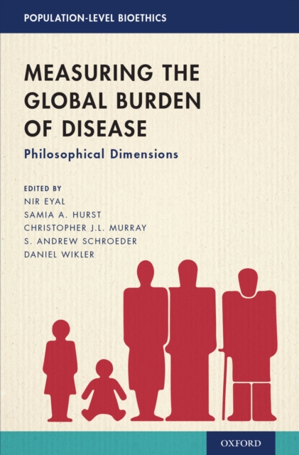 Measuring the Global Burden of Disease : Philosophical Dimensions, PDF eBook