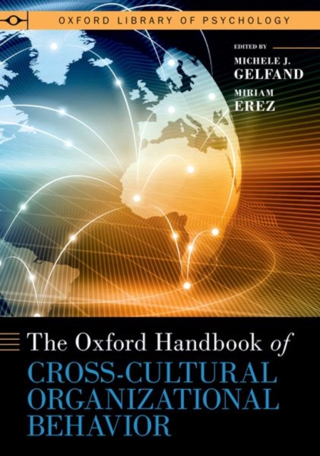 The Oxford Handbook of Cross-Cultural Organizational Behavior, Hardback Book