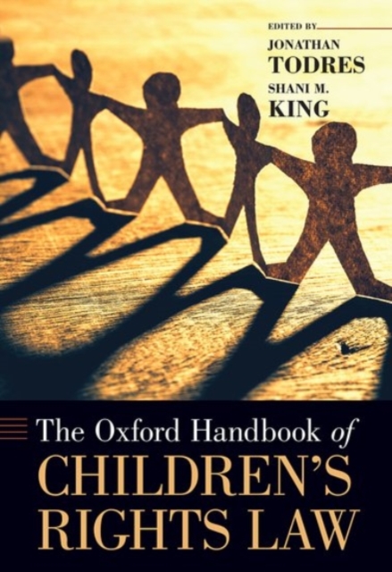 The Oxford Handbook of Children's Rights Law, Hardback Book