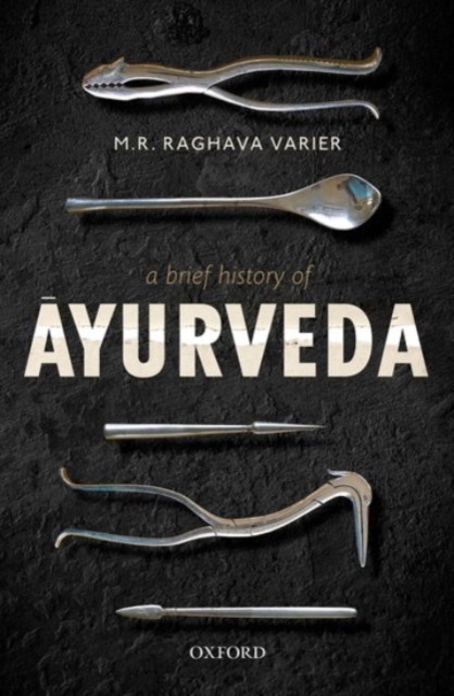 A Brief History of Ayurveda, Hardback Book