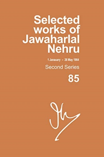 Selected Works Of Jawaharlal Nehru, Second Series,vol-85, 1 Jan-26 May 1964, Hardback Book