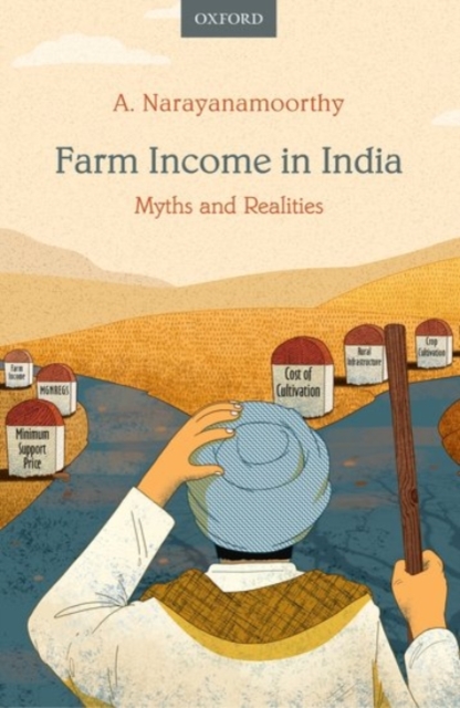 Farm Income in India : Myths and Realities, Hardback Book