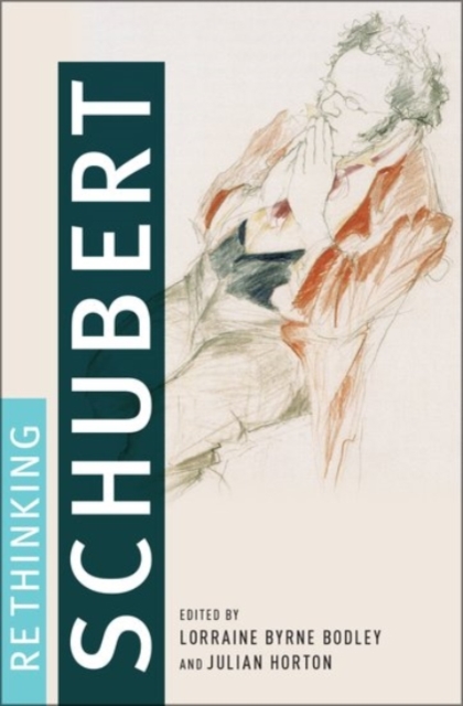 Rethinking Schubert, Hardback Book
