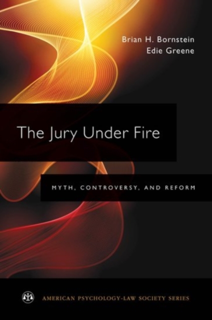 The Jury Under Fire : Myth, Controversy, and Reform, Paperback / softback Book