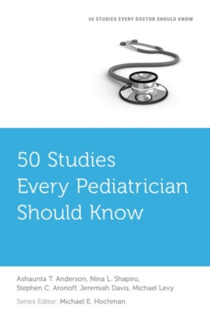 50 Studies Every Pediatrician Should Know, Paperback / softback Book