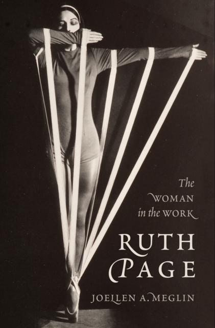 Ruth Page : The Woman in the Work, PDF eBook