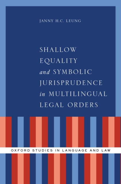Shallow Equality and Symbolic Jurisprudence in Multilingual Legal Orders, PDF eBook