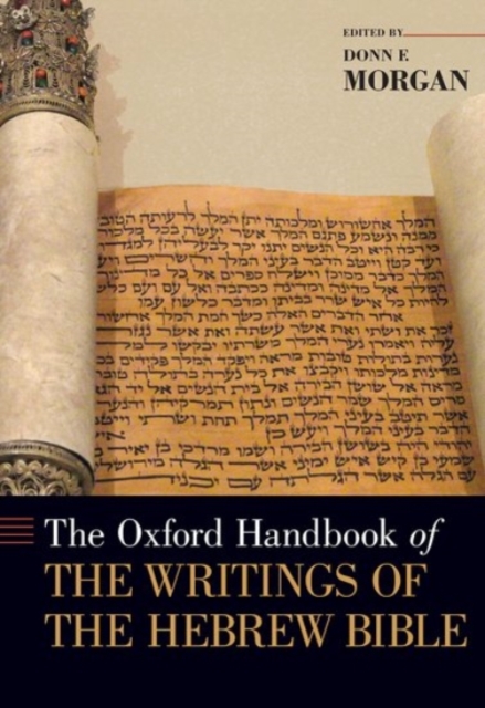 The Oxford Handbook of the Writings of the Hebrew Bible, Hardback Book
