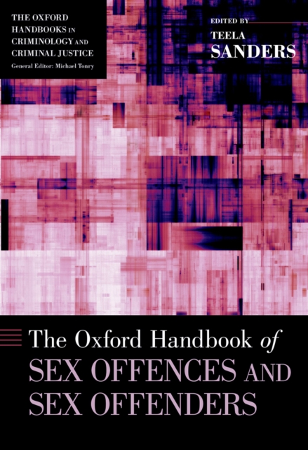 The Oxford Handbook of Sex Offences and Sex Offenders, PDF eBook
