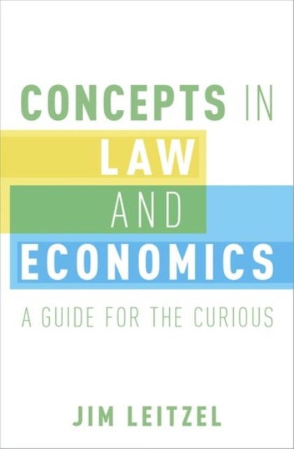 Concepts in Law and Economics : A Guide for the Curious, Hardback Book