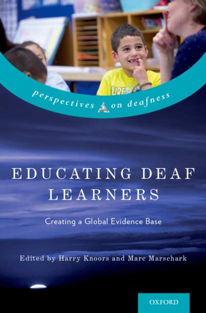 Educating Deaf Learners : Creating a Global Evidence Base, PDF eBook