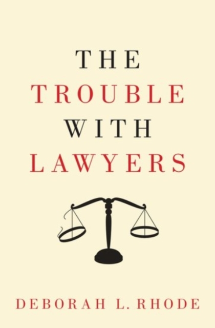 The Trouble with Lawyers, Hardback Book