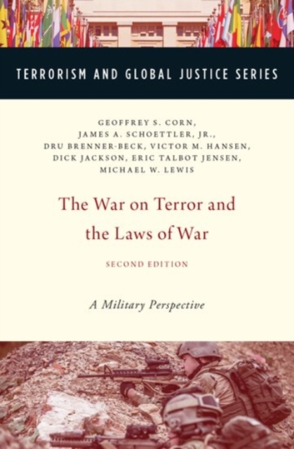 The War on Terror and the Laws of War : A Military Perspective, Paperback / softback Book