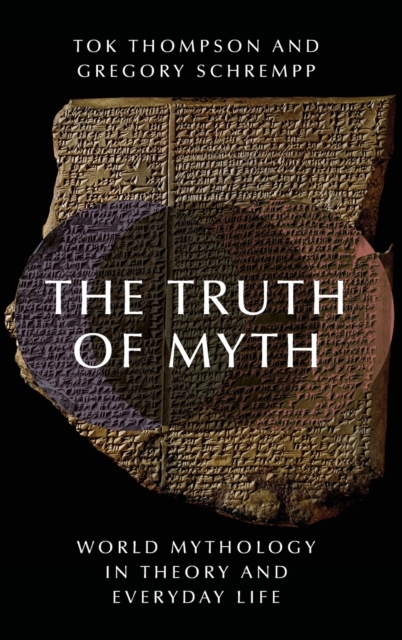 The Truth of Myth, Hardback Book