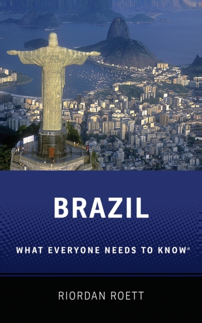 Brazil : What Everyone Needs to Know®, Hardback Book