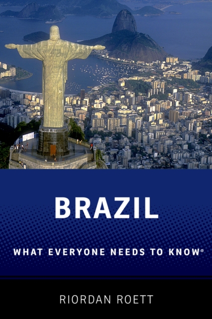 Brazil : What Everyone Needs to Know(R), PDF eBook