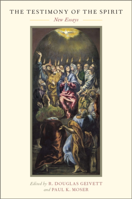 The Testimony of the Spirit : New Essays, PDF eBook