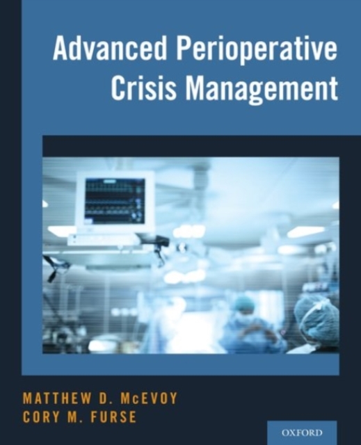 Advanced Perioperative Crisis Management, Hardback Book