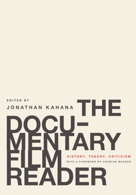 The Documentary Film Reader : History, Theory, Criticism, PDF eBook