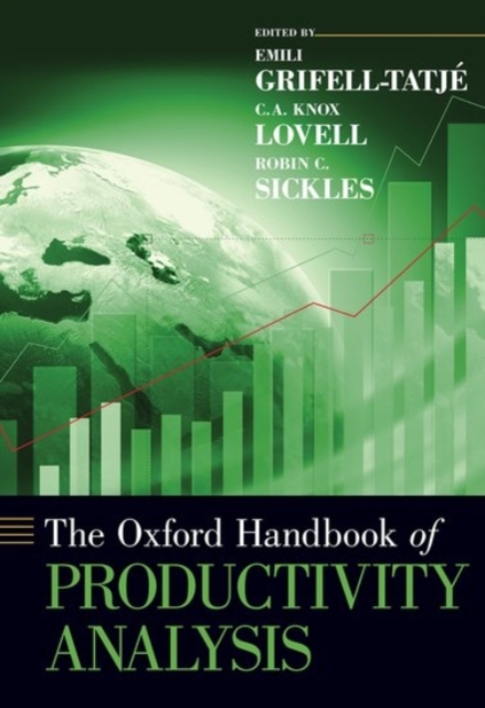 The Oxford Handbook of Productivity Analysis, Hardback Book