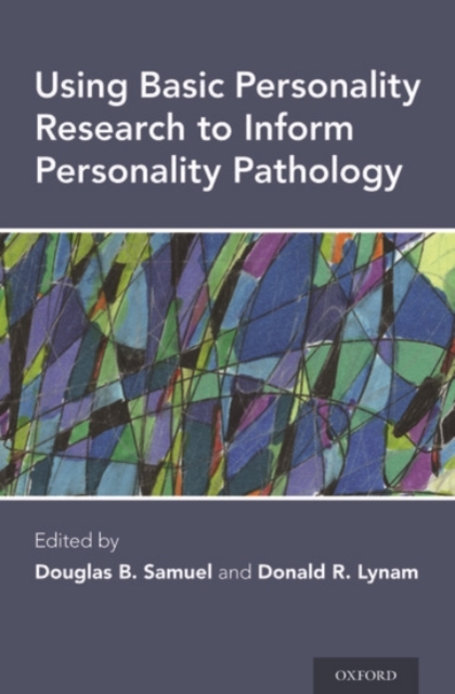 Using Basic Personality Research to Inform Personality Pathology, Hardback Book