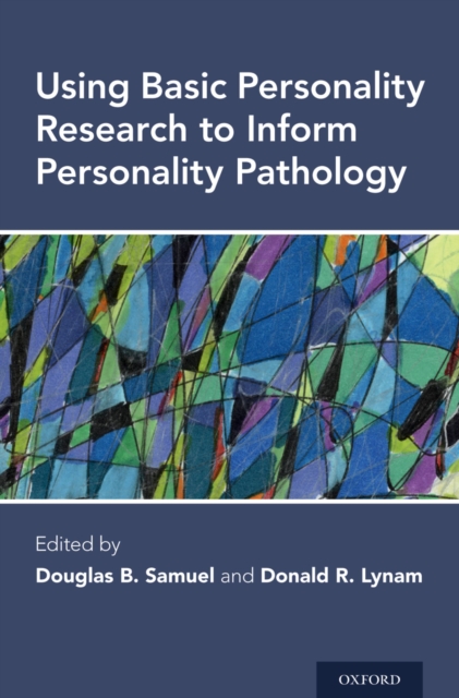 Using Basic Personality Research to Inform Personality Pathology, PDF eBook