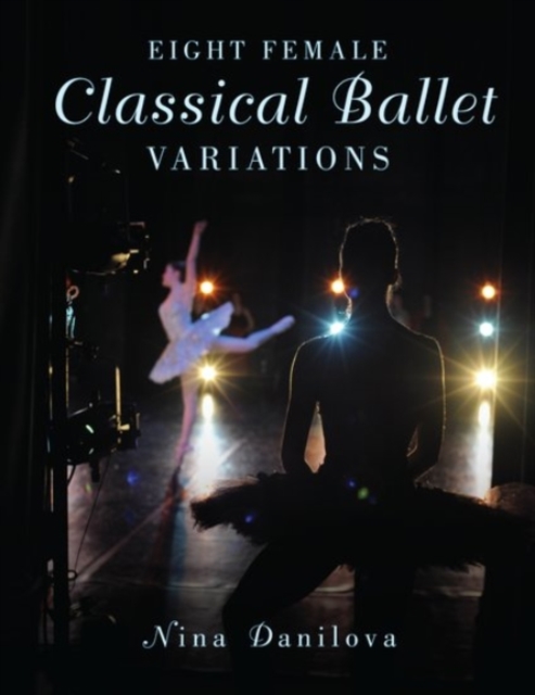Eight Female Classical Ballet Variations, Hardback Book