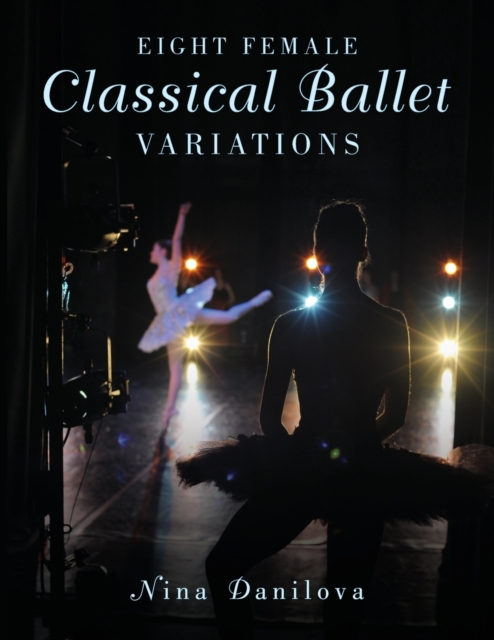 Eight Female Classical Ballet Variations, Paperback / softback Book