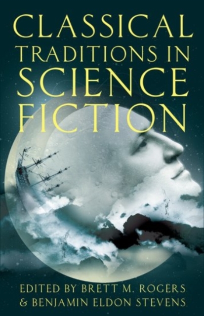 Classical Traditions in Science Fiction, Paperback / softback Book