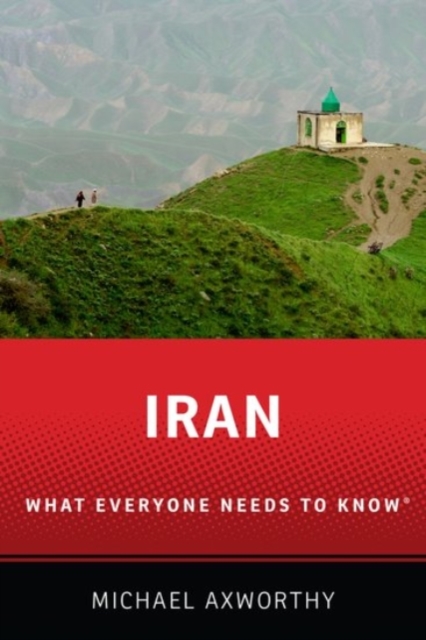 Iran : What Everyone Needs to Know®, Paperback / softback Book