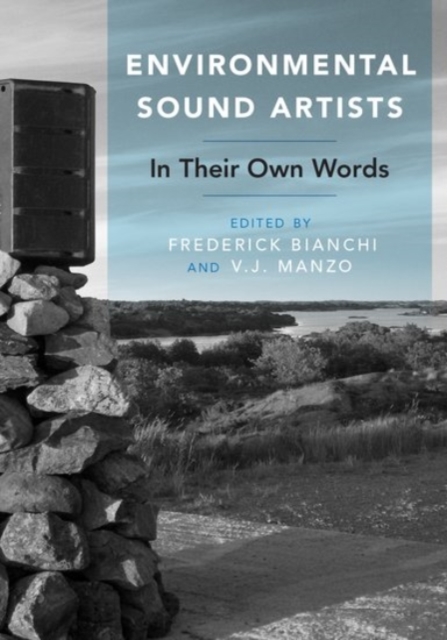 Environmental Sound Artists : In Their Own Words, Paperback / softback Book