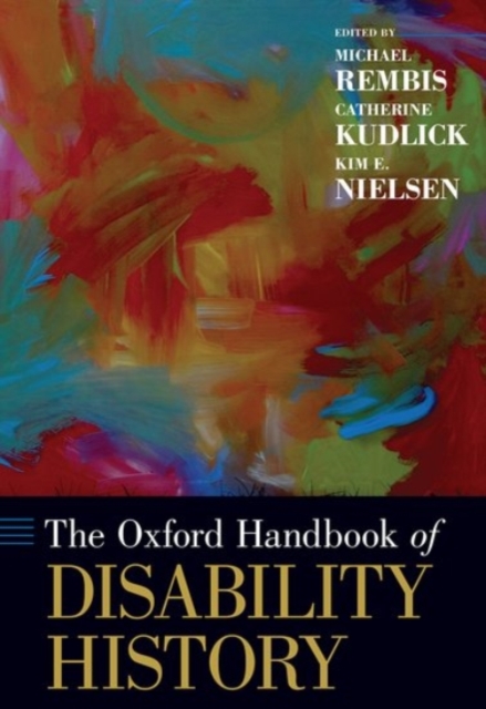 The Oxford Handbook of Disability History, Hardback Book
