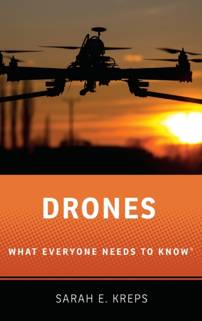 Drones : What Everyone Needs to Know®, Hardback Book