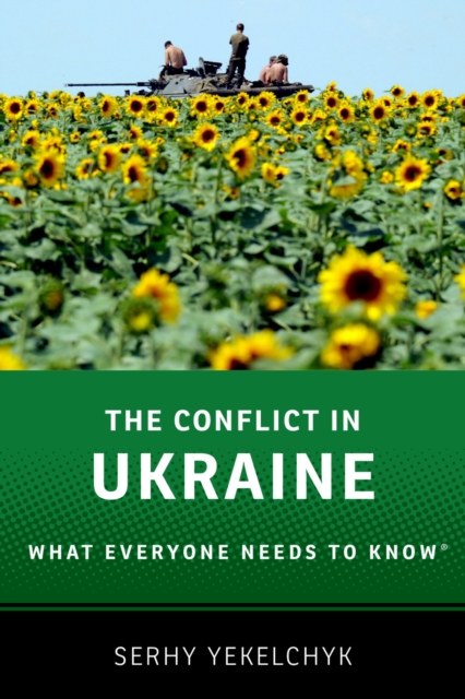 The Conflict in Ukraine : What Everyone Needs to Know?, EPUB eBook