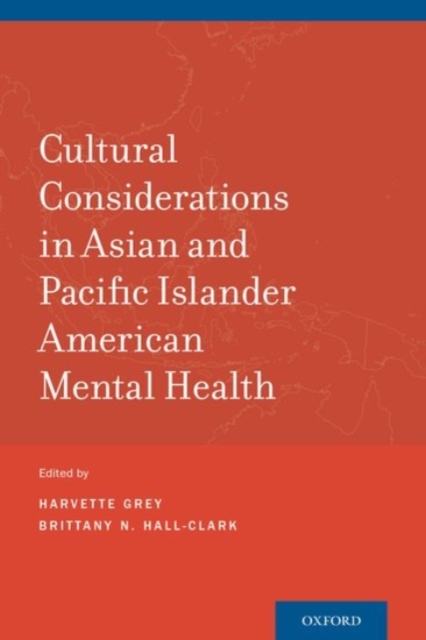 Cultural Considerations in Asian and Pacific Islander American Mental Health, Paperback / softback Book