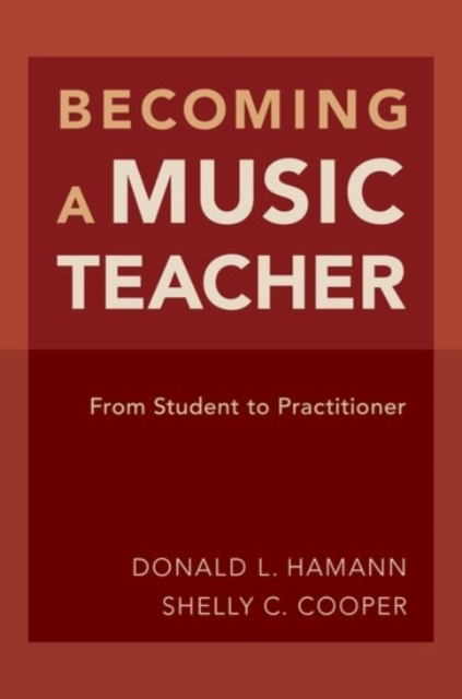 Becoming a Music Teacher : From Student to Practitioner, Hardback Book