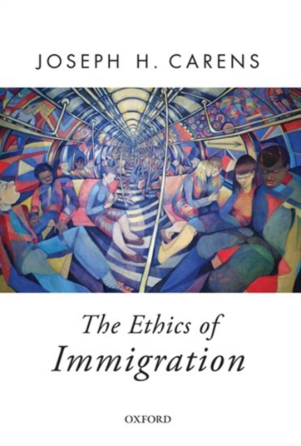 The Ethics of Immigration, Paperback / softback Book