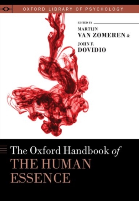 The Oxford Handbook of the Human Essence, Hardback Book