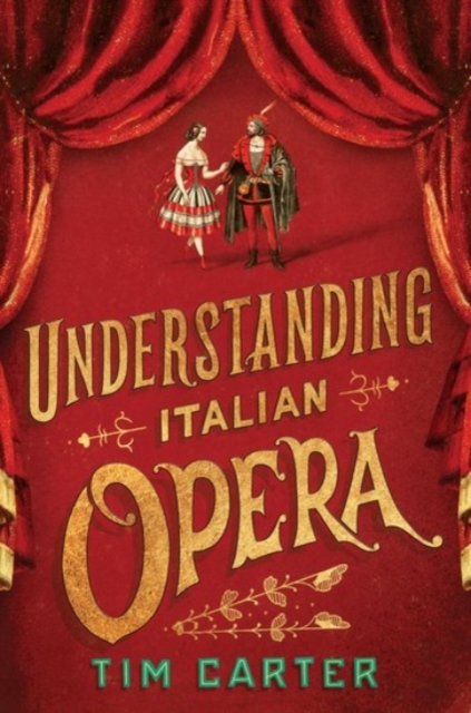 Understanding Italian Opera, Hardback Book