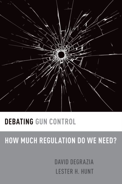 Debating Gun Control : How Much Regulation Do We Need?, PDF eBook