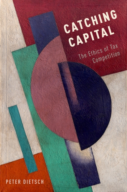 Catching Capital : The Ethics of Tax Competition, PDF eBook