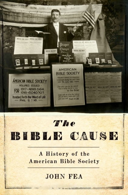 The Bible Cause : A History of the American Bible Society, PDF eBook