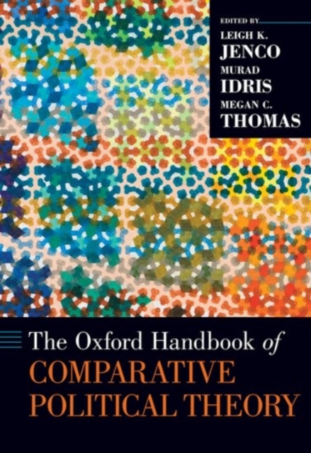 The Oxford Handbook of Comparative Political Theory, Hardback Book
