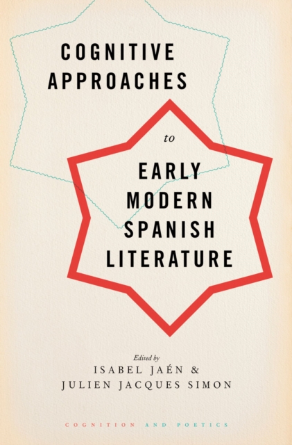 Cognitive Approaches to Early Modern Spanish Literature, PDF eBook