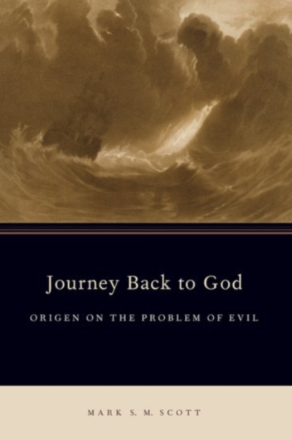 Journey Back to God : Origen on the Problem of Evil, Paperback / softback Book