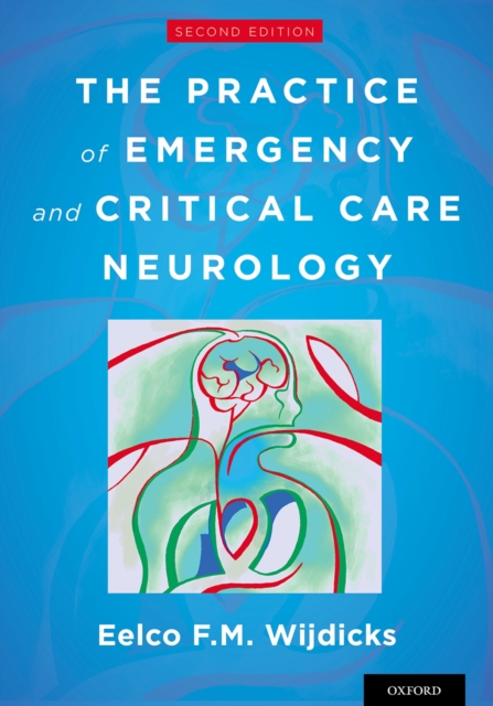 The Practice of Emergency and Critical Care Neurology, PDF eBook