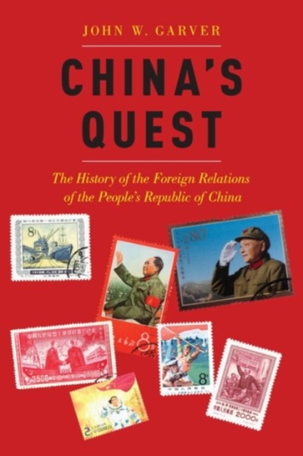 China's Quest : The History of the Foreign Relations of the People's Republic of China, Hardback Book