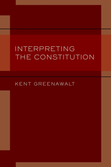 Interpreting the Constitution, PDF eBook