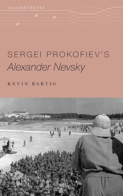 Sergei Prokofiev's Alexander Nevsky, Hardback Book